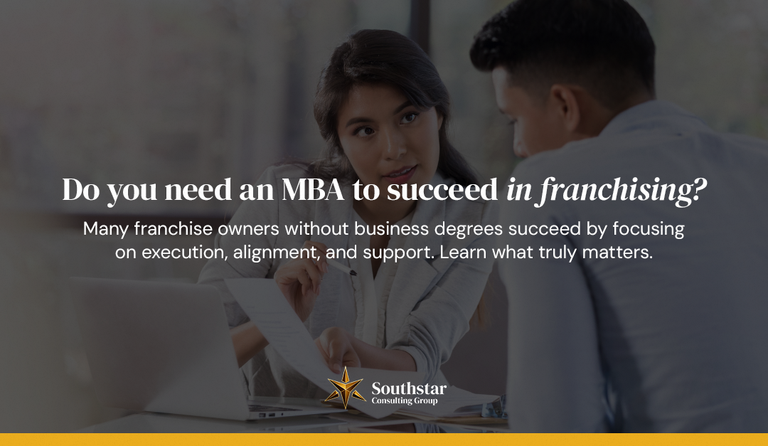 Why People Without MBAs May Have the Potential for Franchising and Do You Really Need One?